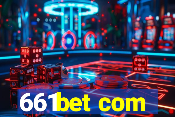 661bet com